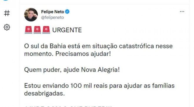 Felipe Neto pede atenção às enchentes na Bahia e anuncia doação de R$ 100 mil