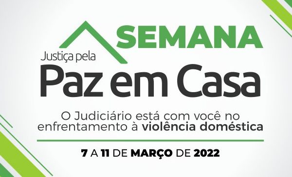 PJBA agiliza 600 processos na Semana da Justiça pela Paz em Casa